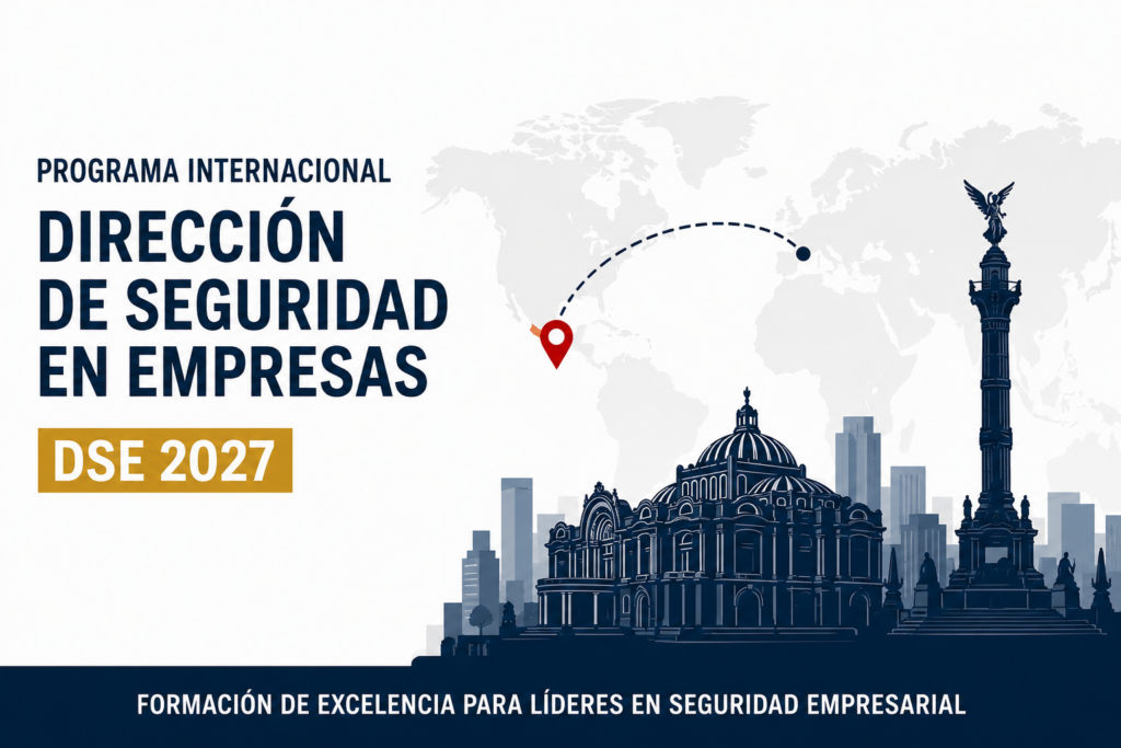 Cartel del Programa Internacional de Dirección de Seguridad en Empresas DSE 2027 con monumentos de México